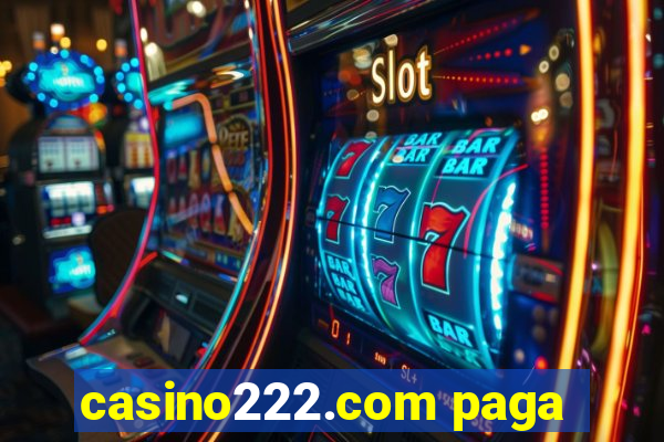 casino222.com paga